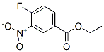 Ethyl 4-fluoro-3-nitrobenzoate Structure,367-80-6Structure